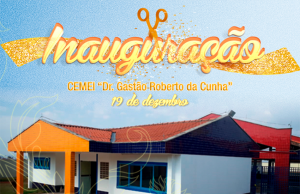 Ótima notícia: entrega do Cemei Dr. Gastão Roberto da Cunha