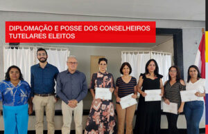 Diplomação e Posse dos Conselheiros Tutelares eleitos