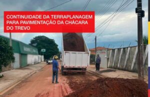 Prefeitura inicia terraplanagem para obras de pavimentação nas demais ruas da Chácara do Trevo