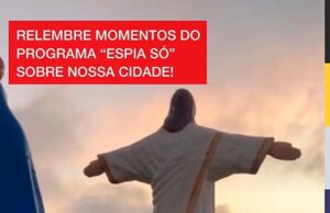 Relembre os momentos incríveis do programa “Espia Só” em Monte Santo de Minas