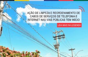 Ação de limpeza de cabos de internet e telefonia começa em Monte Santo