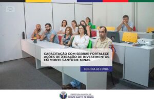 Monte Santo recebe capacitação do SEBRAE para atrair novos investimentos