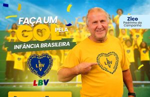 Zico entra em campo com a LBV em campanha pela infância brasileira