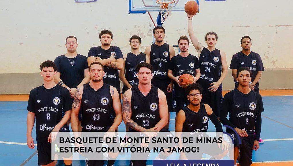 Basquete brilha e vence na estreia em Monte Santo de Minas