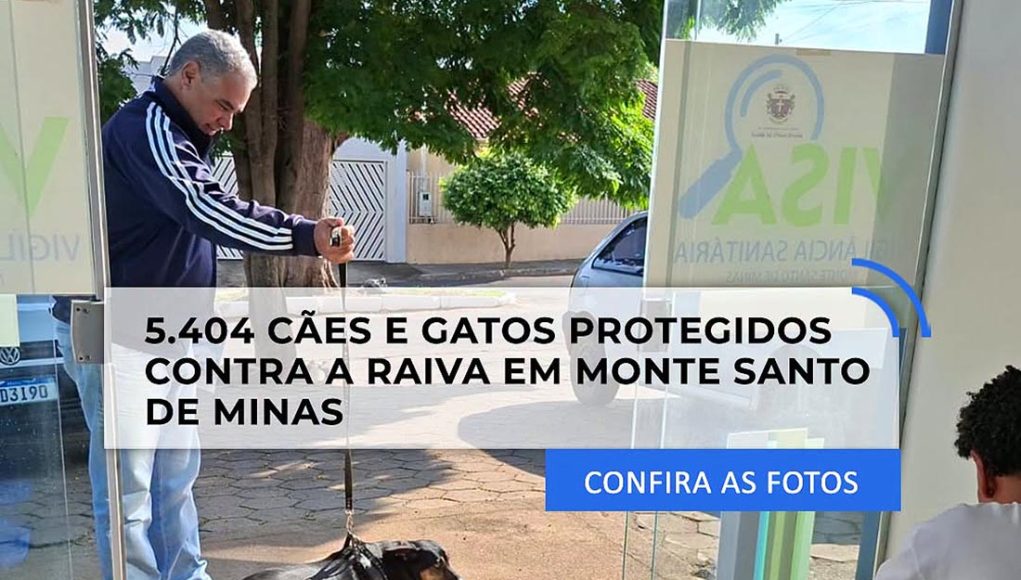 Vacinação contra a raiva imuniza mais de 5 mil pets em Monte Santo de Minas